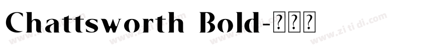 Chattsworth Bold字体转换 Chattsworth Bold字体转换